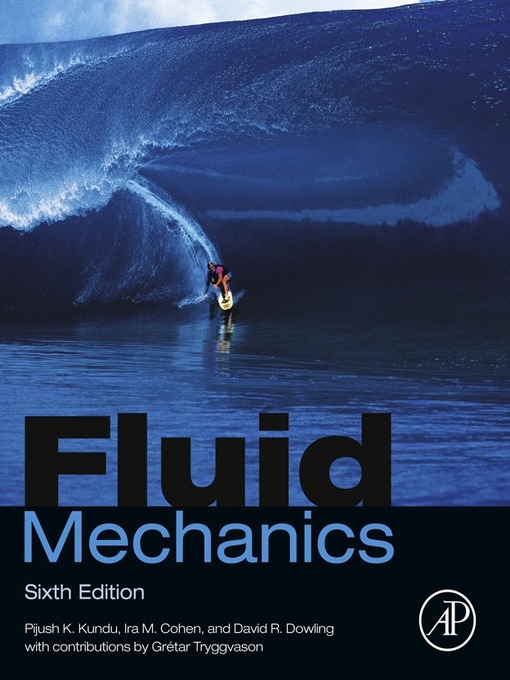 Title details for Fluid Mechanics by Pijush K. Kundu - Available